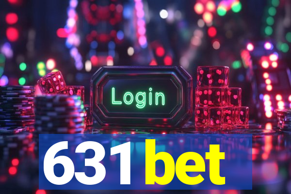 631 bet